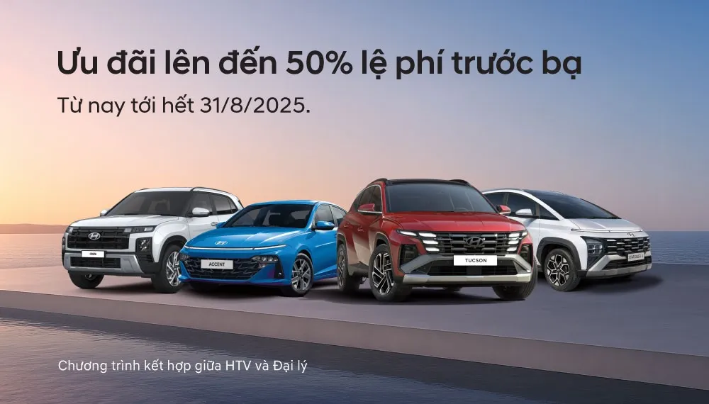 ƯU ĐÃI MUA XE HYUNDAI THÁNG 8/2025 GIÁ TRỊ LÊN ĐẾN 50% LỆ PHÍ TRƯỚC BẠ