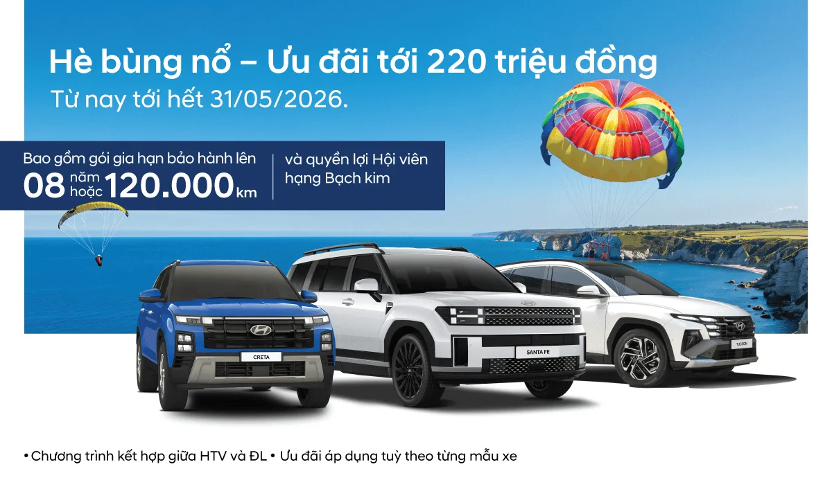 HÈ BÙNG NỔ - ƯU ĐÃI TỚI 220 TRIỆU ĐỒNG
